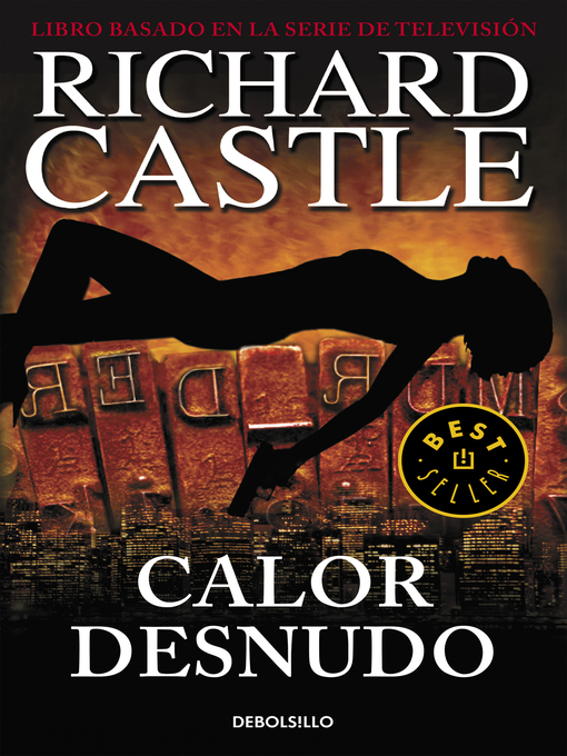 Title details for Calor desnudo (Serie Castle 2) by Richard Castle - Wait list